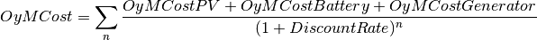 OyMCost = \sum _n\frac{ OyMCostPV + OyMCostBattery + OyMCostGenerator} {(1 + DiscountRate)^{n}}